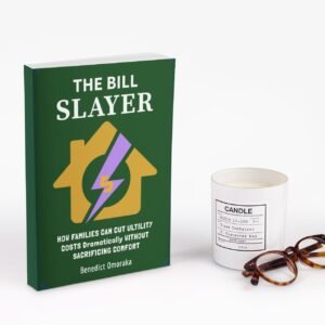 the bill slayer: how families can cut utility costs in half without sacrificing comfort
