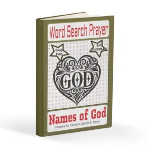 word search prayer names of god: puzzles exploring the powerful attributes of god.